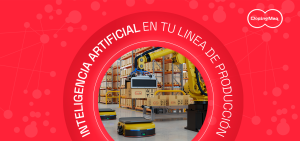 Lee más sobre el artículo Inteligencia artificial en tu línea de producción